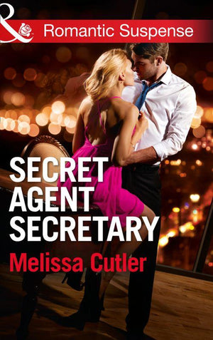 ICE: Black Ops Defenders - Secret Agent Secretary (Mills &amp; Boon Romantic Suspense) (ICE: Black Ops Defenders, Book 2): First edition