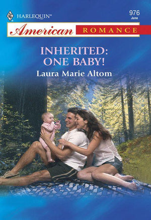 Inherited: One Baby! (Mills &amp; Boon American Romance): First edition