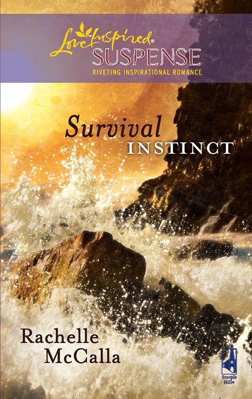 Survival Instinct (Mills &amp; Boon Love Inspired): First edition