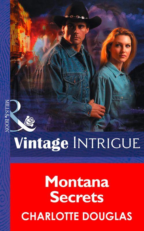 Montana Secrets (Mills &amp; Boon Intrigue): First edition