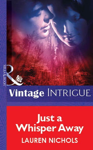 Just a Whisper Away (Mills &amp; Boon Vintage Intrigue): First edition