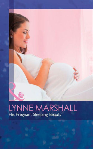 The Hollywood Hills Clinic - His Pregnant Sleeping Beauty (Mills &amp; Boon Medical) (The Hollywood Hills Clinic, Book 6)