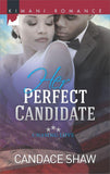 Her Perfect Candidate (Chasing Love, Book 1): First edition (9781472071835)
