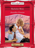 Bachelor Mom (Mills & Boon Vintage Desire): First edition (9781408990629)