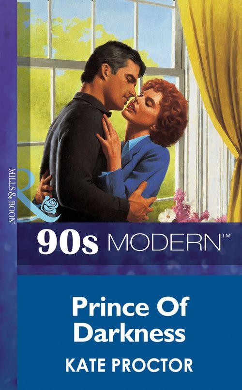 Prince Of Darkness (Mills &amp; Boon Vintage 90s Modern): First edition