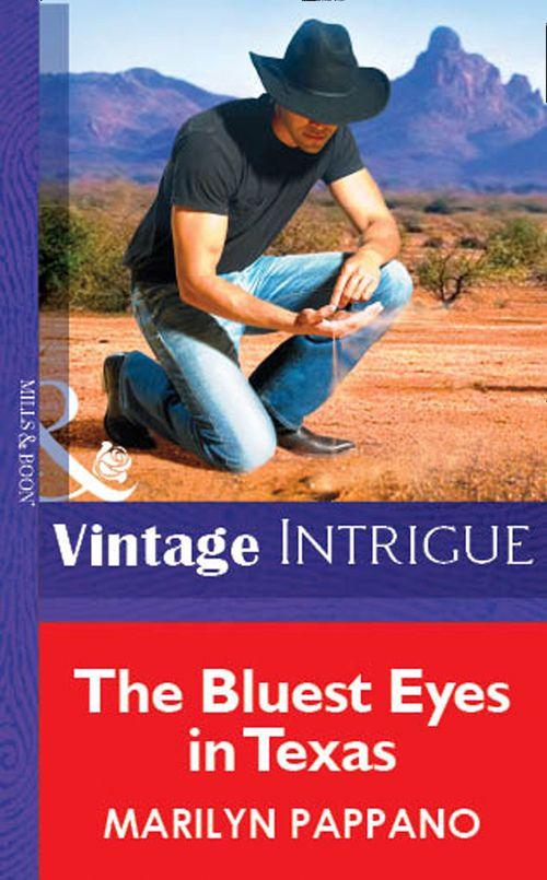 The Bluest Eyes in Texas (Mills &amp; Boon Vintage Intrigue): First edition