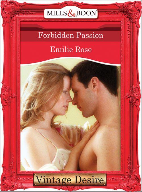 Forbidden Passion (Mills &amp; Boon Desire): First edition