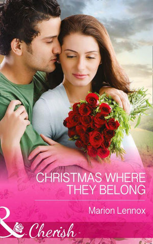 Christmas Where They Belong (Mills &amp; Boon Cherish): First edition