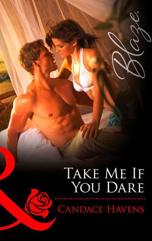 Take Me If You Dare (Mills &amp; Boon Blaze): First edition