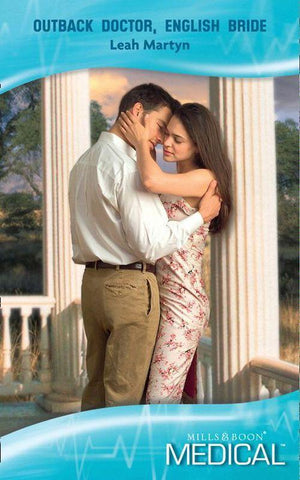 Outback Doctor, English Bride (Mills &amp; Boon Medical): First edition