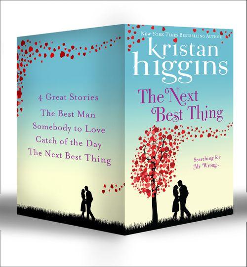 Rom-Com Collection (Part1): The Best Man / Somebody to Love / Catch of the Day / The Next Best Thing: First edition