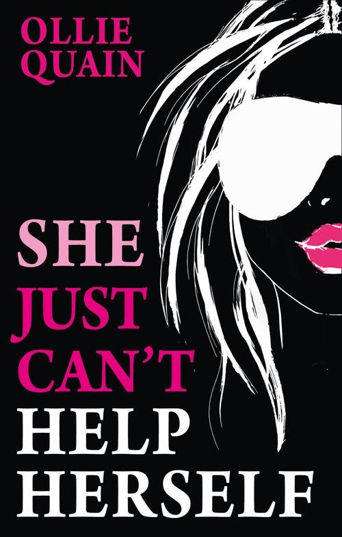 She Just Can&#39;t Help Herself: First edition