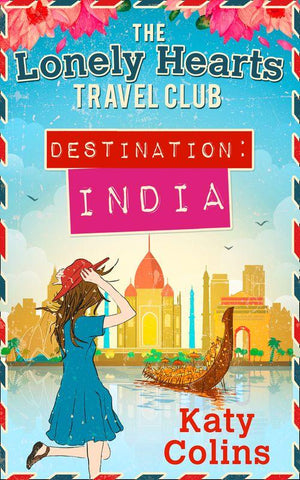 The Lonely Hearts Travel Club - Destination India (The Lonely Hearts Travel Club, Book 2)