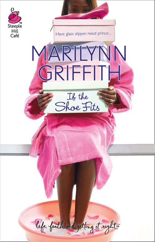 If The Shoe Fits (Mills &amp; Boon Silhouette): First edition