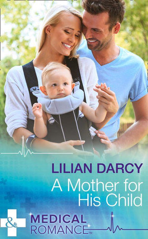 A Mother For His Child (Mills & Boon Medical) (9781474066303)