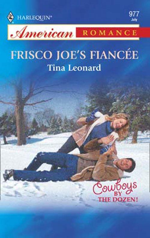 Frisco Joe&#39;s Fiancee (Mills &amp; Boon American Romance): First edition