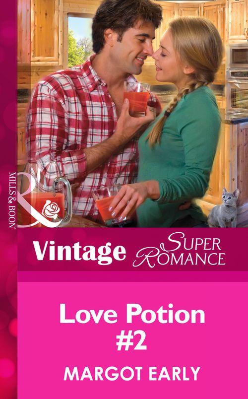 Love Potion #2 (Mills &amp; Boon Vintage Superromance): First edition