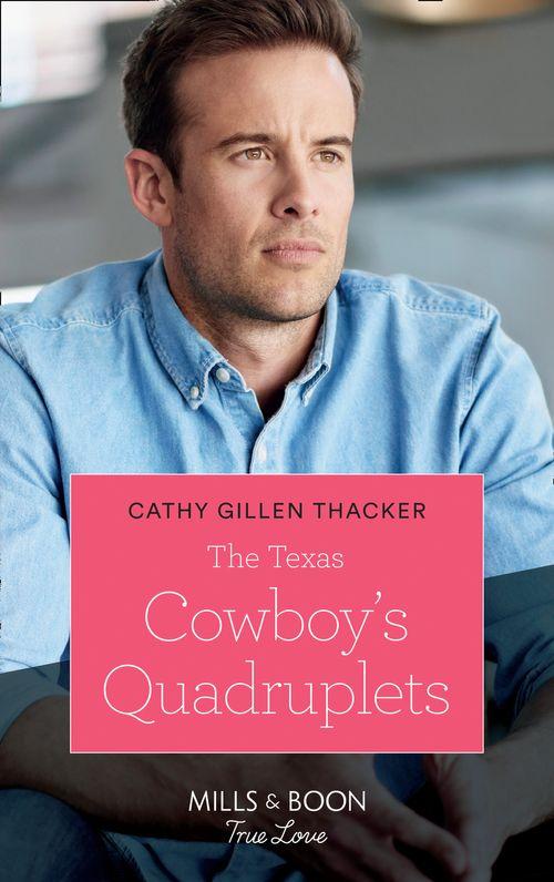 Texas Legends: The McCabes - The Texas Cowboy&#39;s Quadruplets (Mills &amp; Boon True Love) (Texas Legends: The McCabes, Book 3)