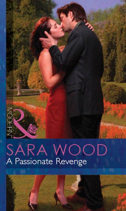 Red-Hot Revenge - A Passionate Revenge (Mills &amp; Boon Modern) (Red-Hot Revenge, Book 9): First edition