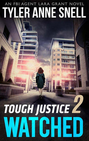 Tough Justice - Tough Justice: Watched (Part 2 Of 8) (Tough Justice, Book 2)