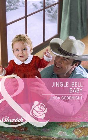 Jingle-Bell Baby (Mills &amp; Boon Cherish): First edition