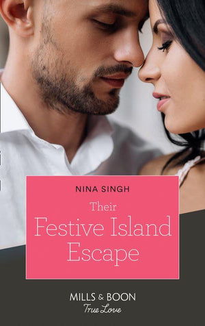 Their Festive Island Escape (Mills &amp; Boon True Love)