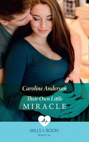 Yoxburgh Park Hospital - Their Own Little Miracle (Mills &amp; Boon Medical) (Yoxburgh Park Hospital)