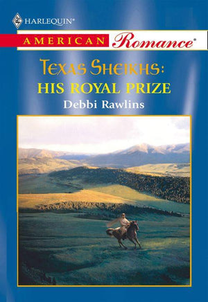 His Royal Prize (Mills &amp; Boon American Romance): First edition
