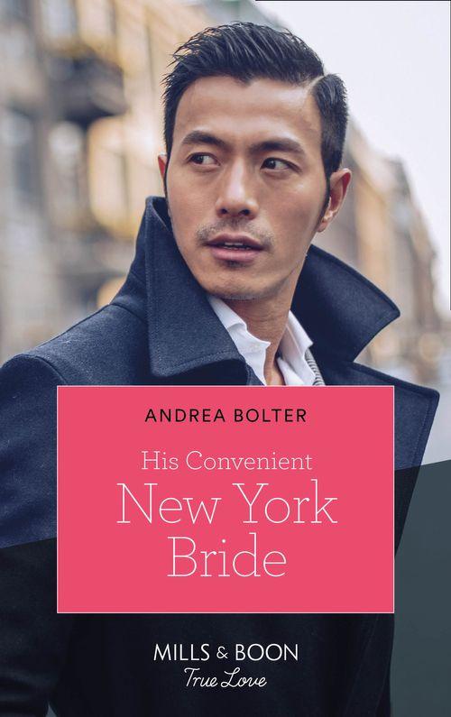 His Convenient New York Bride (Mills &amp; Boon True Love)
