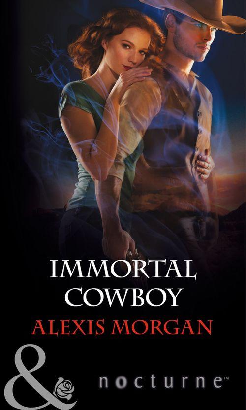 Immortal Cowboy (Mills &amp; Boon Nocturne): First edition