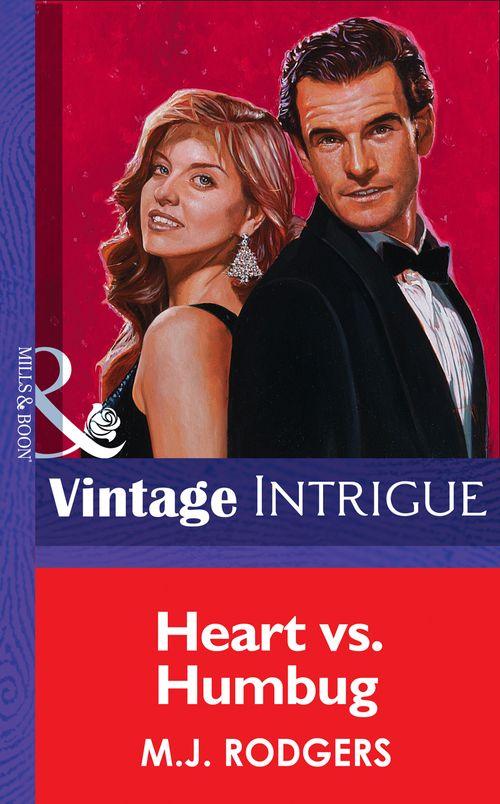 Heart Vs. Humbug (Mills &amp; Boon Vintage Intrigue): First edition