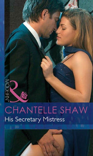 His Secretary Mistress (Mills &amp; Boon Modern): First edition