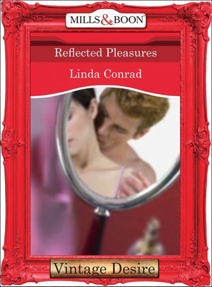 The Gypsy Inheritance - Reflected Pleasures (Mills &amp; Boon Desire) (The Gypsy Inheritance, Book 2): First edition