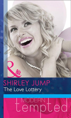 The Love Lottery (How to Lasso a Cowboy) (Mills &amp; Boon Modern Heat): First edition