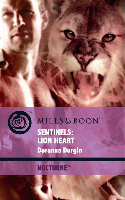Nocturne - Sentinels: Lion Heart (Mills &amp; Boon Intrigue) (Nocturne, Book 38): First edition