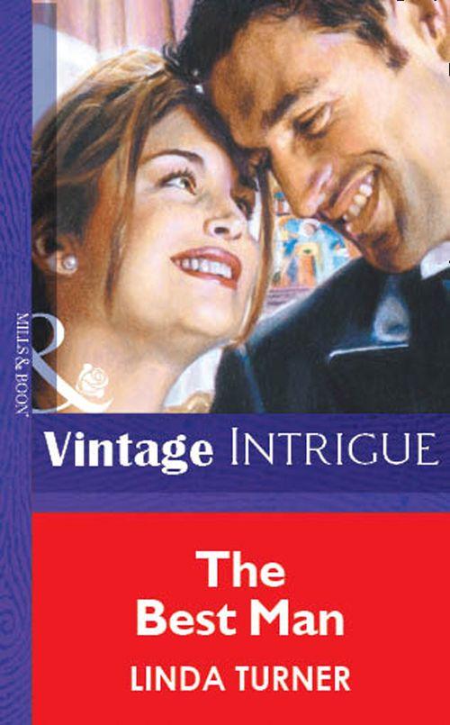 The Best Man (Mills &amp; Boon Vintage Intrigue): First edition