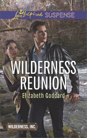 Wilderness, Inc. - Wilderness Reunion (Mills &amp; Boon Love Inspired Suspense) (Wilderness, Inc., Book 4)