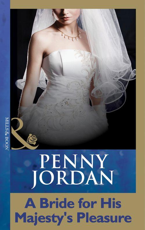 A Bride For His Majesty&#39;s Pleasure (Mills &amp; Boon Modern): First edition