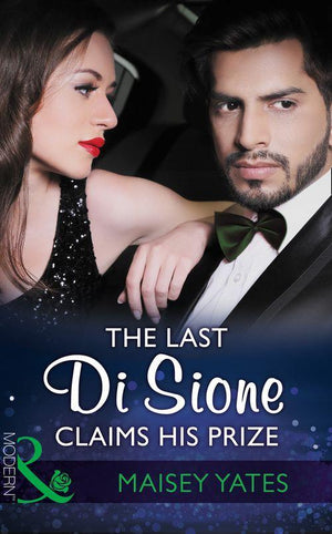 The Billionaire&#39;s Legacy - The Last Di Sione Claims His Prize (Mills &amp; Boon Modern) (The Billionaire&#39;s Legacy, Book 8)