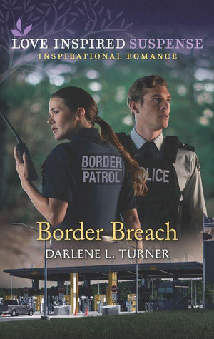 Border Breach (Mills &amp; Boon Love Inspired Suspense)