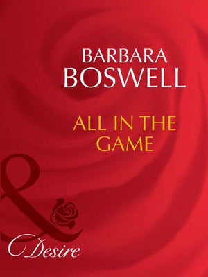 Man of the Month - All In The Game (Mills &amp; Boon Desire) (Man of the Month, Book 82): First edition