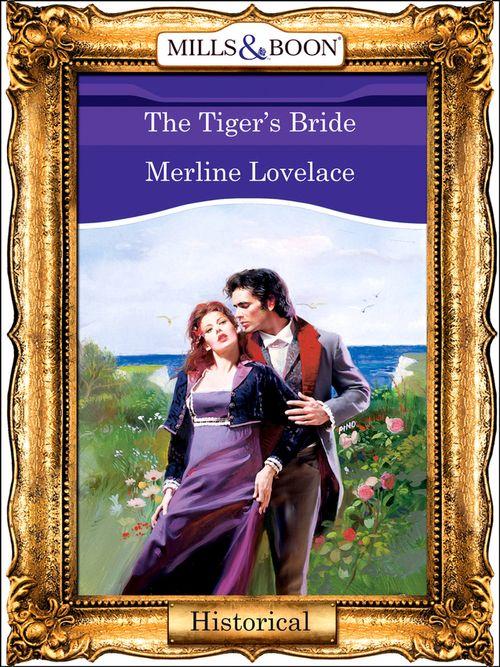 The Tiger&#39;s Bride (Mills &amp; Boon Vintage 90s Modern): First edition