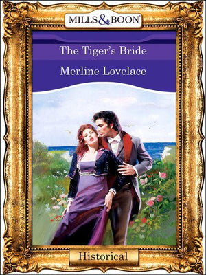 The Tiger&#39;s Bride (Mills &amp; Boon Vintage 90s Modern): First edition