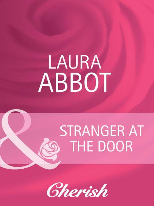 Everlasting Love - Stranger at the Door (Mills &amp; Boon Cherish) (Everlasting Love, Book 9): First edition