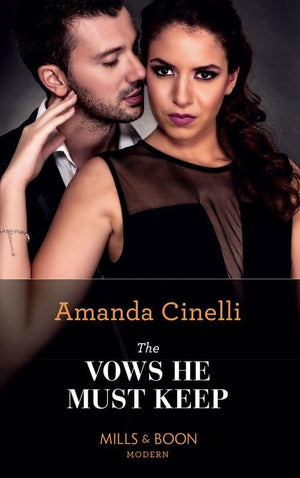 The Avelar Family Scandals - The Vows He Must Keep (Mills &amp; Boon Modern) (The Avelar Family Scandals, Book 1)