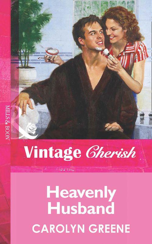Heavenly Husband (Mills &amp; Boon Vintage Cherish): First edition