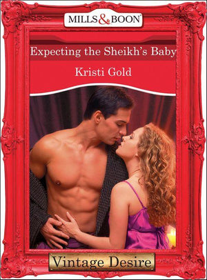 Dynasties: The Barones - Expecting the Sheikh&#39;s Baby (Mills &amp; Boon Desire) (Dynasties: The Barones, Book 9): First edition