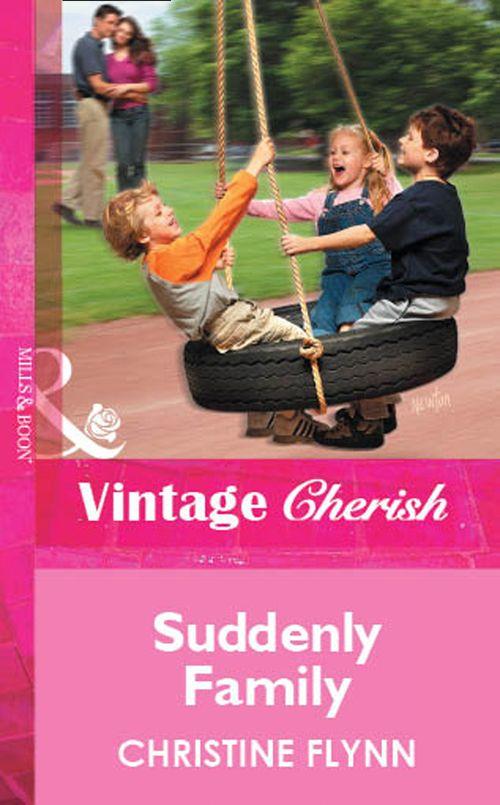 Suddenly Family (Mills &amp; Boon Vintage Cherish): First edition