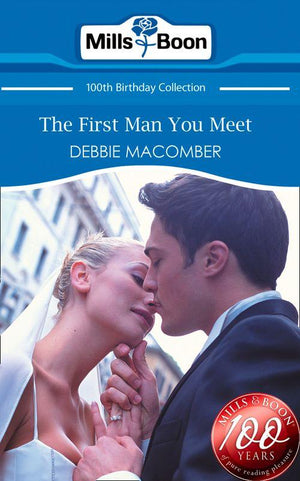The First Man You Meet (Mills &amp; Boon Short Stories): First edition