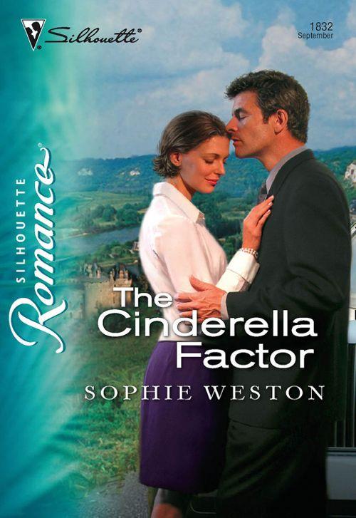 The Cinderella Factor (Mills &amp; Boon Silhouette): First edition